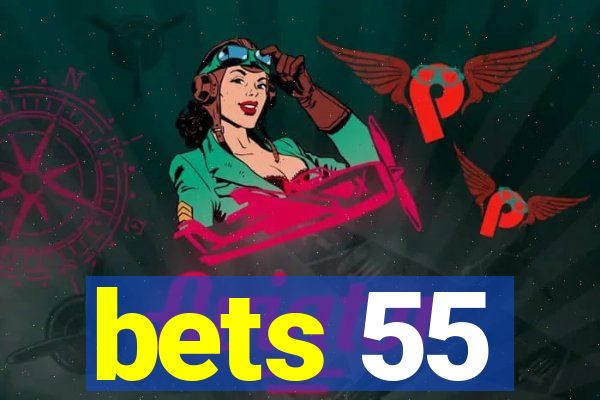 bets 55